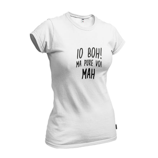 Io Boh  - T-Shirt Donna